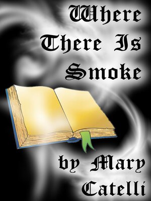 cover image of Where There Is Smoke